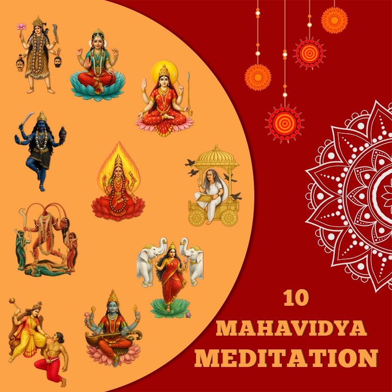 10 MAHAVIDYA MEDITATION